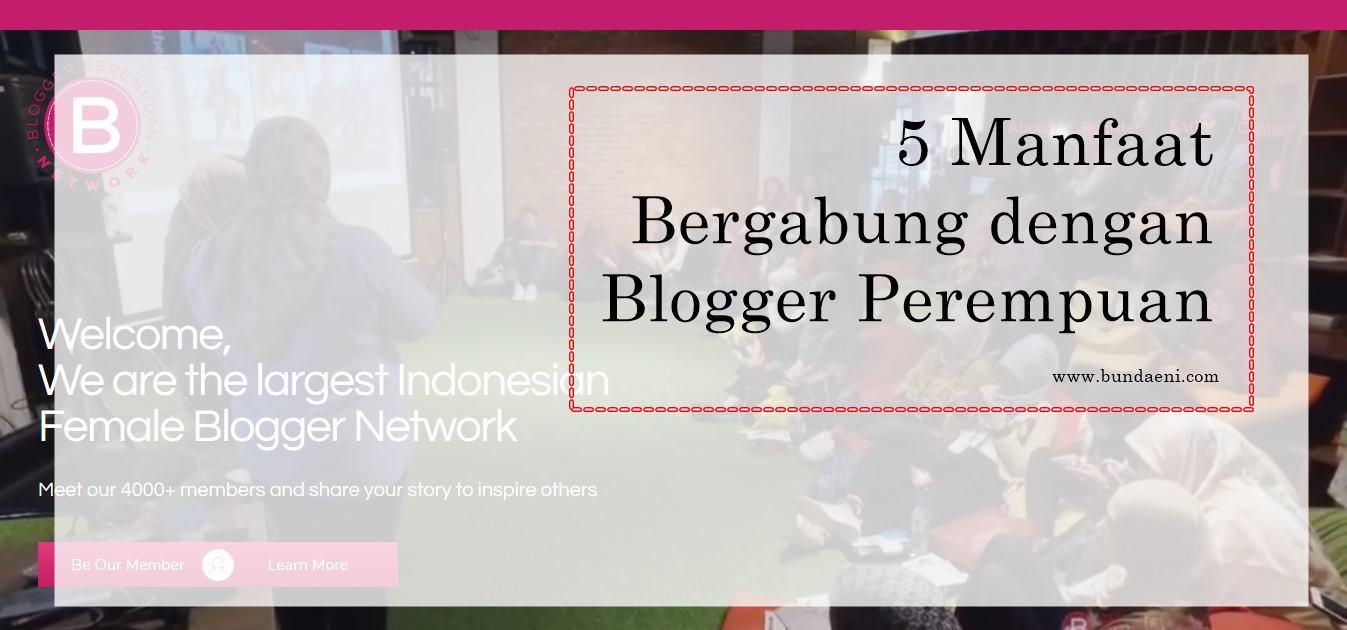 5-manfaat-bergabung-dengan-blogger-perempuan
