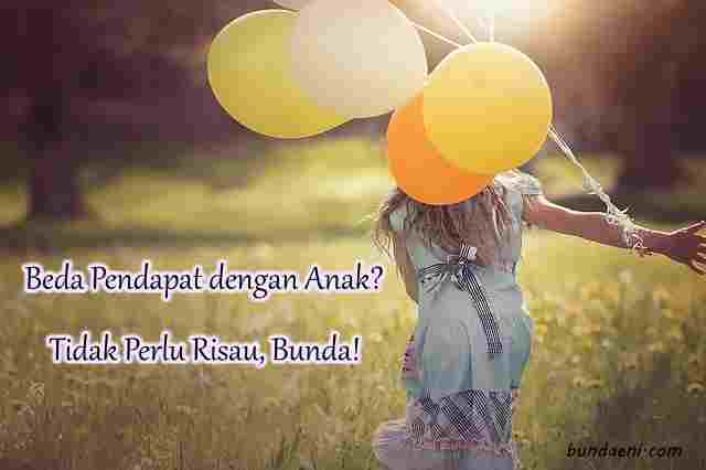 beda pendapat dengan anak