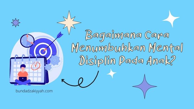 menumbuhkan mental disiplin