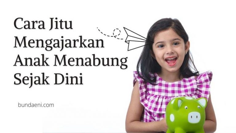 mengajarkan anak menabung